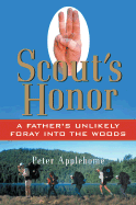 Scout's Honor: A Father's Unlikely Foray Into the Woods