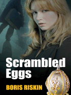 Scrambled Eggs - Riskin, Boris