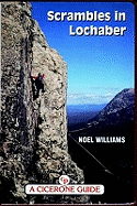 Scrambles in Lochaber: A guide to scrambles in and around Lochaber including Ben Nevis and Glen Coe