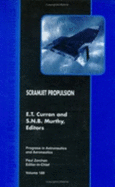 Scramjet Propulsion - E Curran, Department Of the Air Force, and E Curran Department of the Air Force, and Curran, E T (Editor)