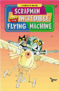 Scrapman and the incredible flying machine