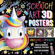 Scratch Art 3D Posters: Unicorn & Friends: Build and Scratch 4 Awesome Posters, Plus Extra Pages of Coloring