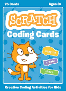 Scratch Coding Cards: Creative Coding Activities for Kids