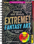 Scratch & Sketch Extreme Fantasy Art (Trace Along)