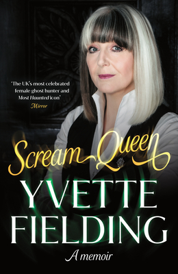 Scream Queen: A memoir - Fielding, Yvette