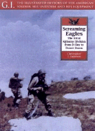 Screaming Eagles: The 101st Airborne from D-Day to Desert Storm