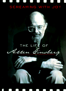 Screaming with Joy: The Life of Allen Ginsberg - Caveney, Graham