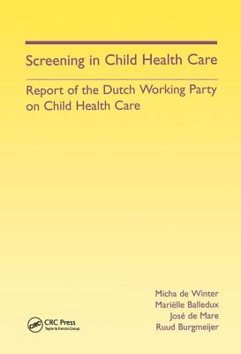 Screening in Child Health Care: Report of the Dutch Working Party on Child Health Care - De Winter, Micha