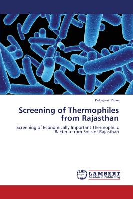 Screening of Thermophiles from Rajasthan - Bose Debajyoti