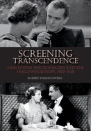 Screening Transcendence: Film Under Austrofascism and the Hollywood Hope, 1933-1938