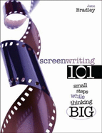 Screenwriting 101: Starting Small While Thinking Big