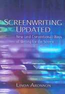 Screenwriting Updated: New (and Conventional) Ways of Writing for the Screen