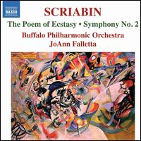 Scriabin: The Poem of Ecstasy; Symphony No. 2 - 