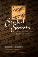 Scribal Secrets: Extraordinary Texts in the Torah and Their Implications