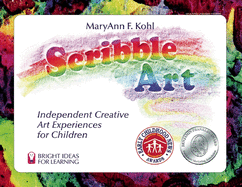 Scribble Art: Independent Creative Art Experiences for Children Volume 3