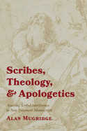 Scribes, Theology, and Apologetics