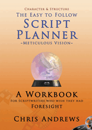 Script Planner: Meticulous Vision