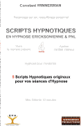Scripts Hypnotiques En Hypnose Ericksonienne Et Pnl N?4: 5 Nouveaux Scripts Hypnotiques Pour Vos Seances d'Hypnose