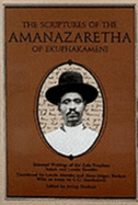 Scriptures of the Amanazaretha of Ekuphakameni: Selected Writings of the Zulu Prophets Isaiah and Londa Shembe