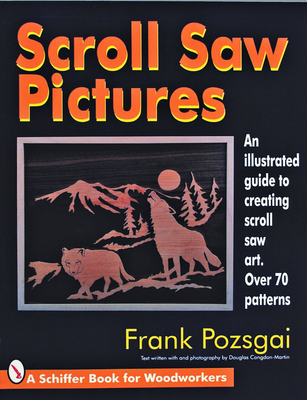 Scroll Saw Pictures - Congdon-Martin, Douglas, and Pozsgai, Frank