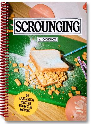 Scrounging: A Cookbook - A24