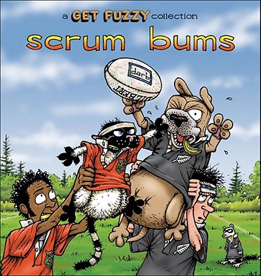 Scrum Bums: A Get Fuzzy Collection Volume 8 - Conley, Darby