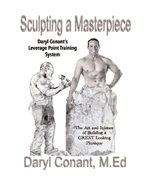 Sculpting a Masterpiece: The Art and Science of Building a Great Looking Physique