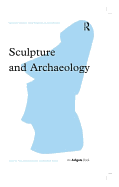 Sculpture and Archaeology