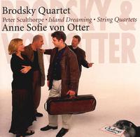 Sculthorpe: Island Dreamings; String Quartets - Anne Sofie von Otter (mezzo-soprano); The Brodsky Quartet
