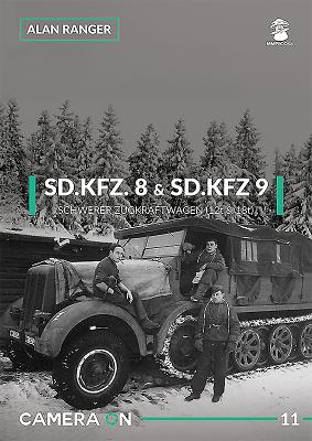 Sd.KFZ. 8 & SD.KFZ. 9 Schwerer Zugkraftwagen (12t & 18t) - Ranger, Alan