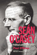 Sen O'Casey: Political Activist and Writer
