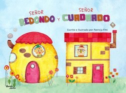 Seor Redondo Y Seor Cuadrado / Mr. Round and Mr. Square