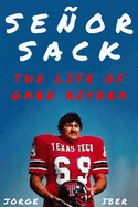 Seor Sack: The Life of Gabe Rivera