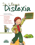 Se Llama Dislexia: It's Called Dyslexia (Spanish Edition)