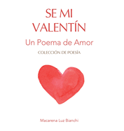 Se Mi Valentn: Un Poema de Amor