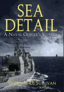 Sea Detail: A Naval Officer's Voyage
