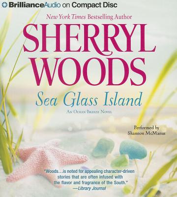 Sea Glass Island - Woods, Sherryl, and McManus, Shannon (Read by)