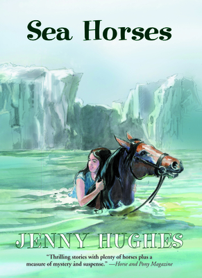 Sea Horses - Hughes, Jenny