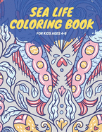 Sea life Coloring Book for kids ages 4-8: Stress Relieving Coloring pages + Large Blank Pages for sketching - Activity Book For toddlers - Gift idea for Underwater ocean Life Admirer