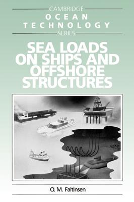 Sea Loads on Ships and Offshore Structures - Faltinsen, O.