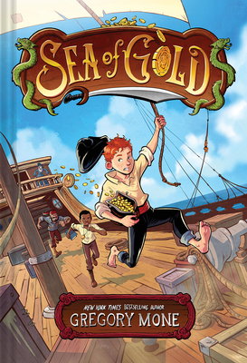 Sea of Gold: A Middle Grade Adventure - Mone, Gregory