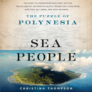 Sea People Lib/E: The Puzzle of Polynesia