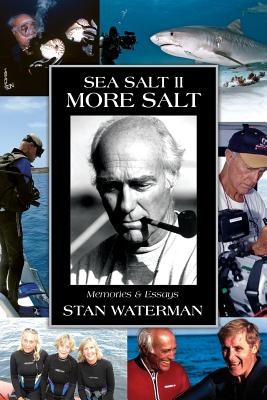 Sea Salt II: : More Salt - Castle, Cathryn (Editor), and Gilliam, Bret (Foreword by), and Seifert, Douglas David (Foreword by)