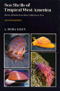 Sea Shells of Tropical West America: Marine Mollusks from Baja California to Peru - Keen, A, and McLean, James