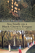Sea Snails on a Black Chow's Tongue: or, a Castaway's Poems in a Bottle