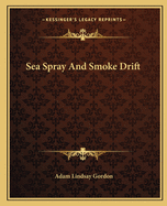 Sea Spray And Smoke Drift
