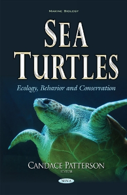 Sea Turtles: Ecology, Behavior & Conservation - Patterson, Candace (Editor)