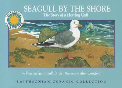 Seagull by the Shore: The Story of a Herring Gull - Birch, Vanessa Giancamilli