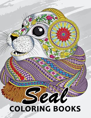 Seal Coloring Book: Unique Animal Coloring Book Easy, Fun, Beautiful Coloring Pages for Adults and Grown-up - Kodomo Publishing