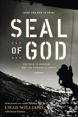 SEAL of God - Williams, Chad, and Thomas, David, and Laurie, Greg (Foreword by)